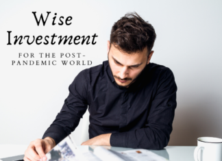 Wise Investments for the post-pandemic world
